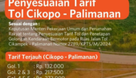 Tarif Baru Tol Cipali 2024, Mulai Berlaku Hari Ini 30 Oktober 2024