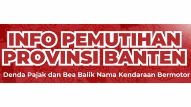 Pemutihan Denda Pajak dan BBN Kendaraan Bekas di Banten