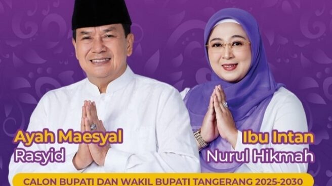 Calon Bupati dan Wakil Bupati Tangerang Maesyal Rasyid-Intan Nurul Hikmah