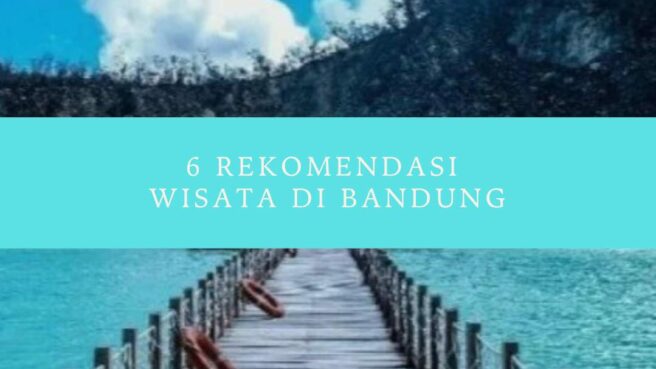 Rekomendasi Wisata di Bandung