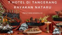 7 Hotel di Tangerang Rayakan Nataru dengan Event Menarik