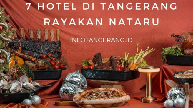 7 Hotel di Tangerang Rayakan Nataru dengan Event Menarik