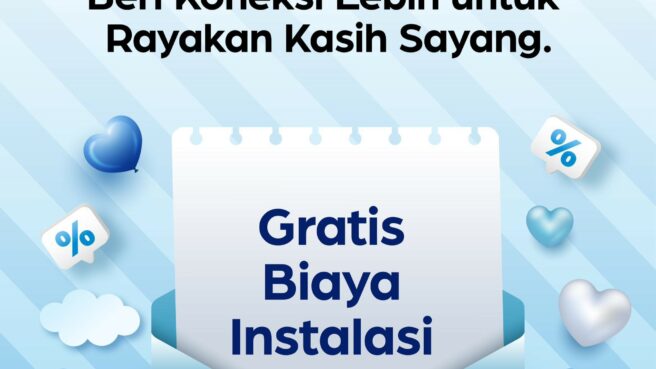 Hari Kasih Sayang, Biznet Hadirkan Promo Cinta Gratis Instalasi