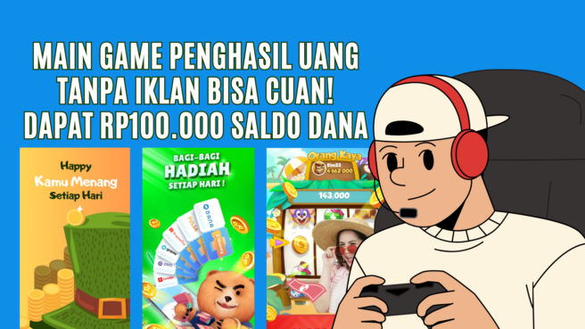 game penghasil uang tanpa iklan 2025