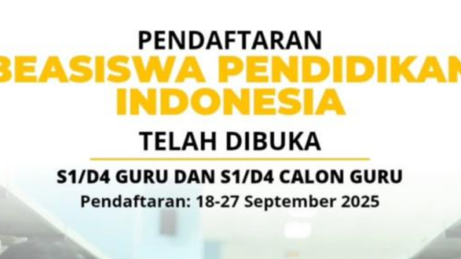 Pendaftaran Beasiswa Pendidikan Indonesia 2025 untuk Guru dan Tenaga Kependidikan Resmi Dibuka