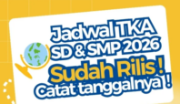 Jadwal TKA SD SMP 2026